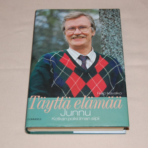 Reijo Ikävalko Täyttä elämää - Junnu Kotkan poikii ilman siipii